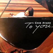 Chie Ayado - To You